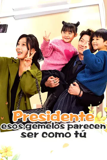 Póster de Presidente, esos gemelos parecen ser como tú