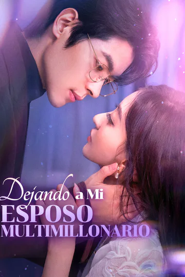Póster de Dejando a Mi Esposo Multimillonario