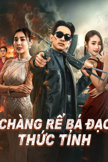 Poster phim Chàng Rể Bá Đạo Thức Tỉnh