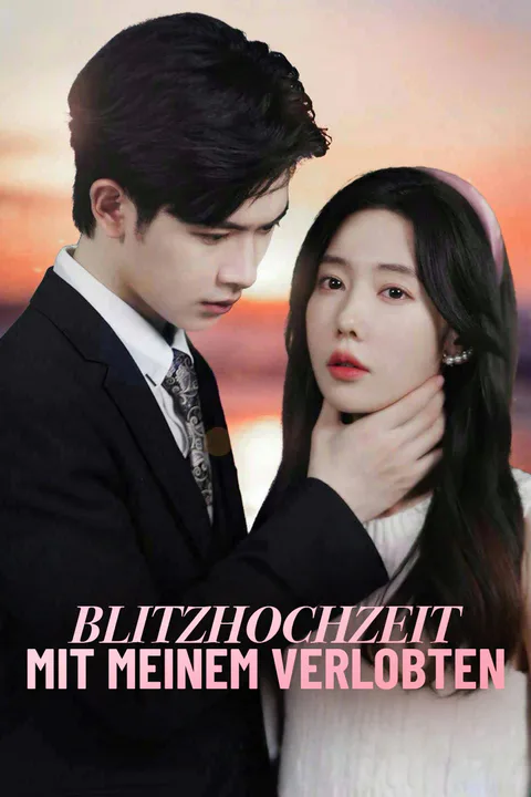 Poster von Blitzhochzeit mit meinem Verlobten