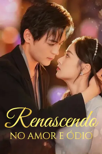Pôster de Renascendo no amor e ódio