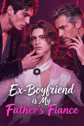 Poster serije Ex-Boyfriend is My Father's Fiance