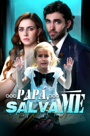 Póster de Papá, Sálvame