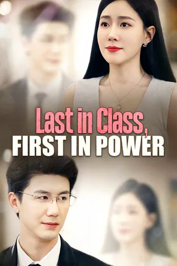 Last in Class, First in Power poster