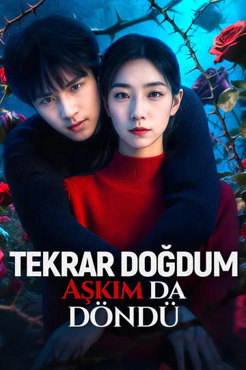 Tekrar Doğdum, Aşkım da Döndü afişi