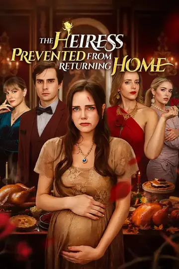The Heiress Prevented from Returning Home poster