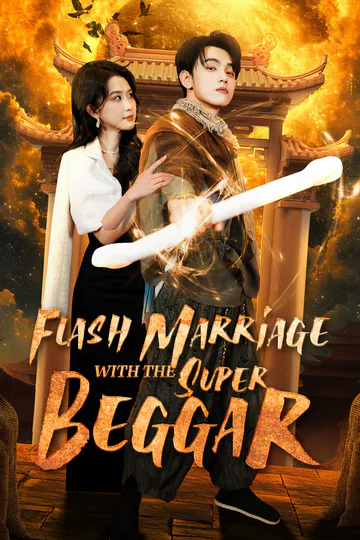 Flash Marriage with the Super Beggar poster
