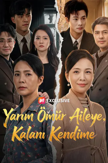 Yarım Ömür Aileye, Kalanı Kendime afişi