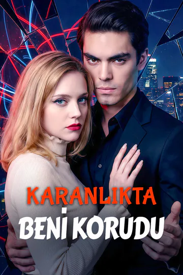 KARANLIKTA BENİ KORUDU afişi