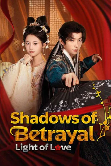Shadows of Betrayal, Light of Love poster
