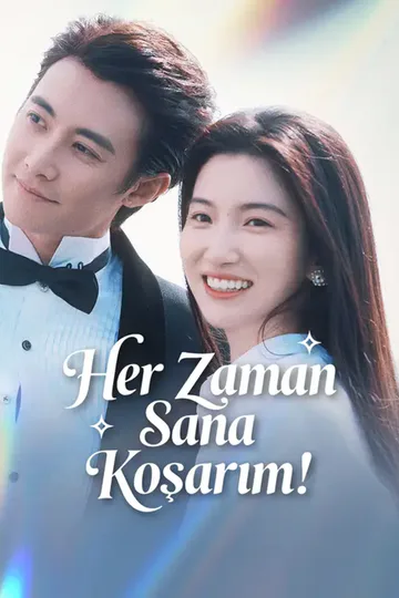 Her Zaman Sana Koşarım! afişi
