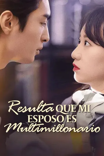 Póster de Resulta que mi esposo es multimillonario