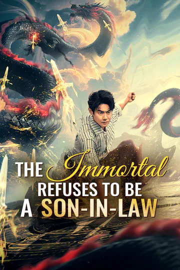 The Immortal Refuses to Be a Son-in-Law poster