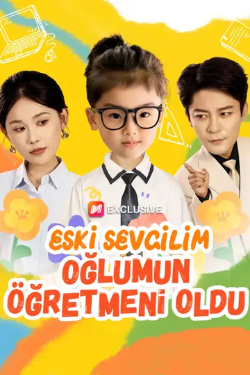 Eski Sevgilim Oğlumun Öğretmeni Oldu afişi