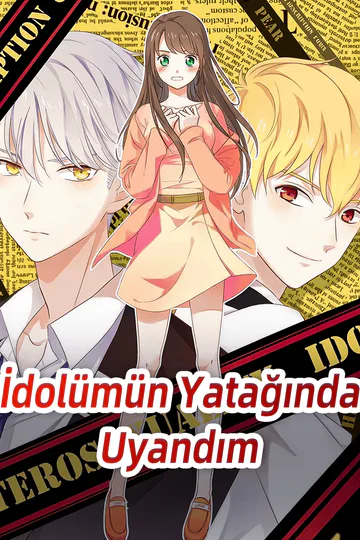 İdolümün Yatağında Uyandım afişi