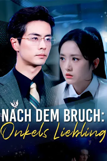 Poster von Nach dem Bruch: Onkels Liebling
