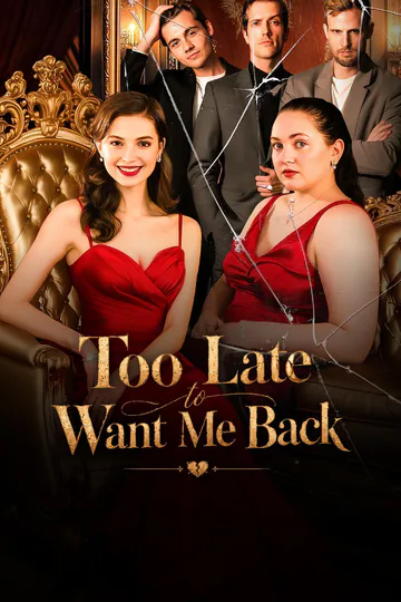 TOO LATE TO WANT ME BACK poster