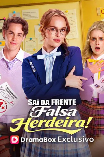 Pôster de Sai da Frente, Falsa Herdeira!