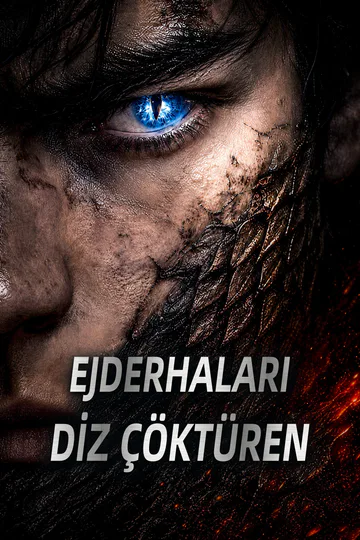 EJDERHALARI DİZ ÇÖKTÜREN afişi