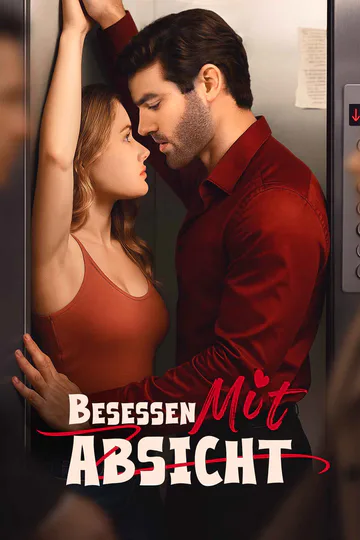 Poster von Besessen mit Absicht