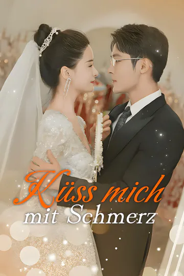 Poster von Küss mich mit Schmerz