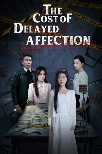 The Cost of Delayed Affection poster