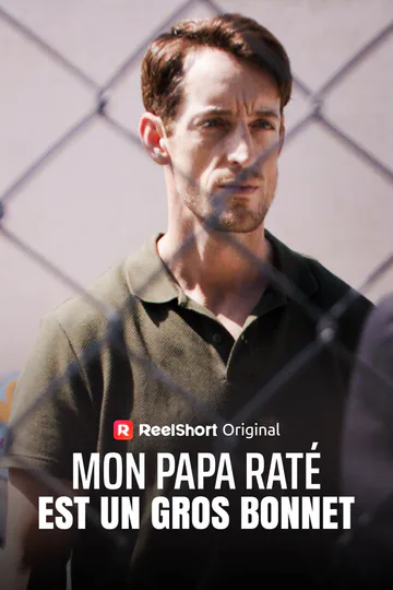 Affiche de Mon Papa Raté est un Gros Bonnet