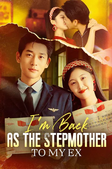 I'm Back as the Stepmother to My Ex poster