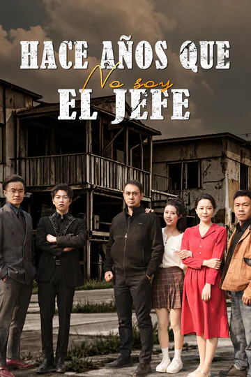 Póster de Hace Años que No Soy el Jefe