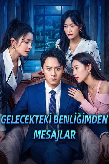 GELECEKTEKİ BENLİĞİMDEN MESAJLAR afişi