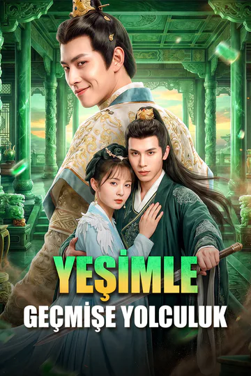 YEŞİMLE GEÇMİŞE YOLCULUK afişi