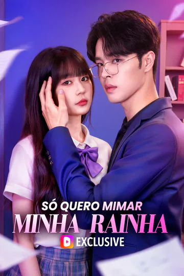 Pôster de Só Quero Mimar Minha Rainha(Dublado)