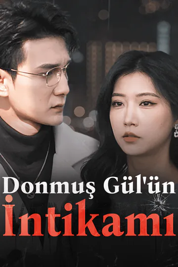 Donmuş Gül'ün İntikamı(Dublajlı) afişi