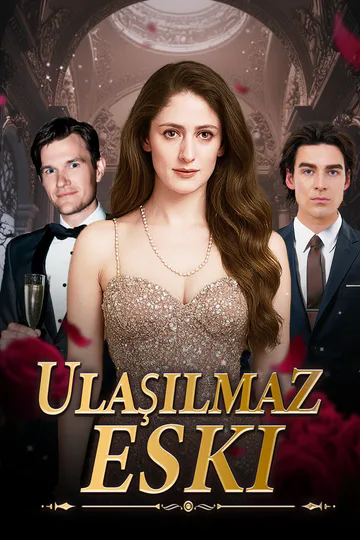 [Dublajlı]Ulaşılmaz Eski afişi