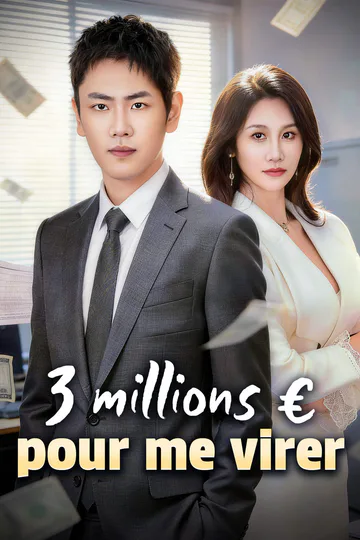 Affiche de 3 millions € pour me virer