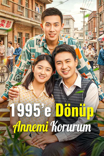 1995’e Dönüp Annemi Korurum afişi