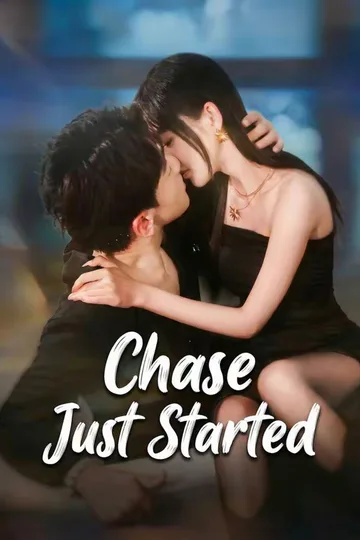 Chase Just Started poster