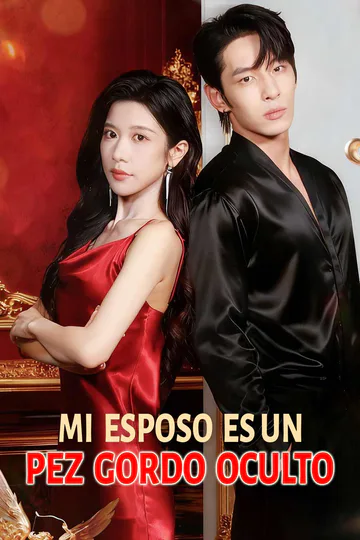 Póster de Mi esposo es un pez gordo oculto