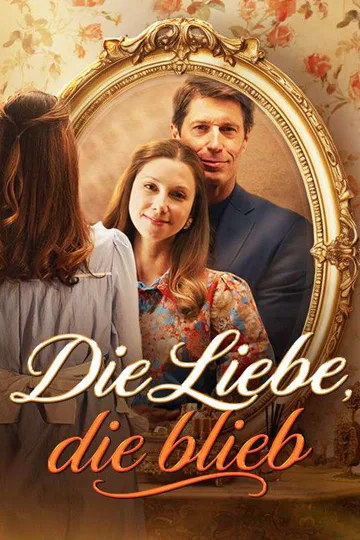 Poster von Die Liebe, die blieb