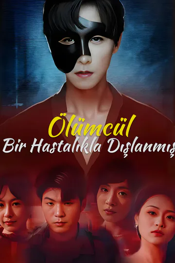 Ölümcül Bir Hastalıkla Dışlanmış afişi