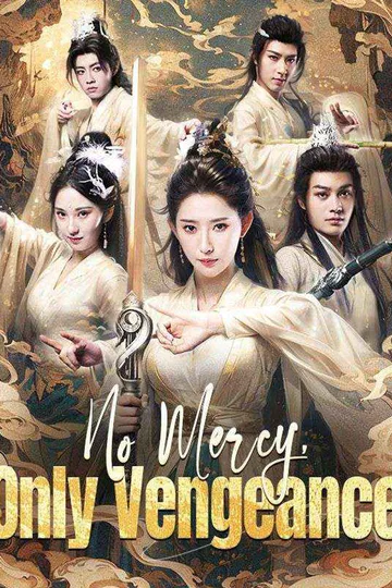 No Mercy, Only Vengeance poster