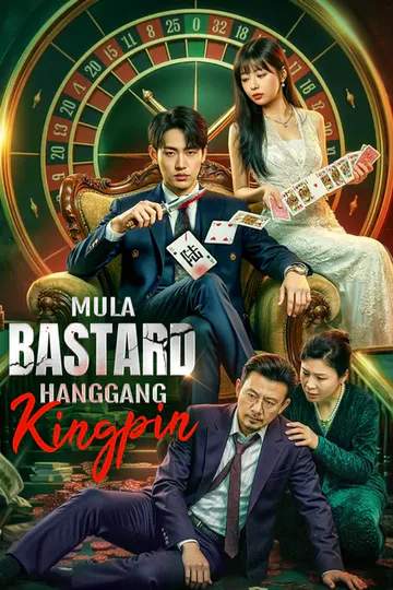 Poster ng Mula Bastard hanggang Kingpin(Dubbed)