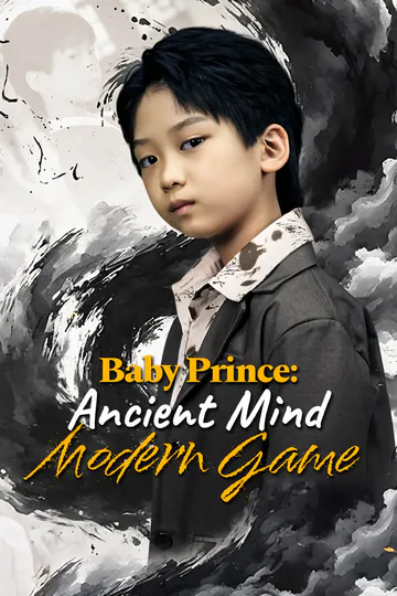 Baby Prince: Ancient Mind, Modern Game poster
