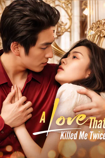 A Love That Killed Me Twice(Dubbed) poster