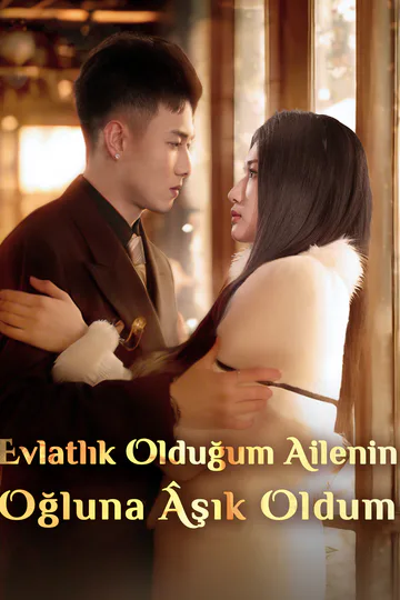 Evlatlık Olduğum Ailenin Oğluna Âşık Oldum afişi
