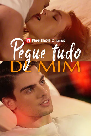 Pôster de Pegue Tudo de Mim