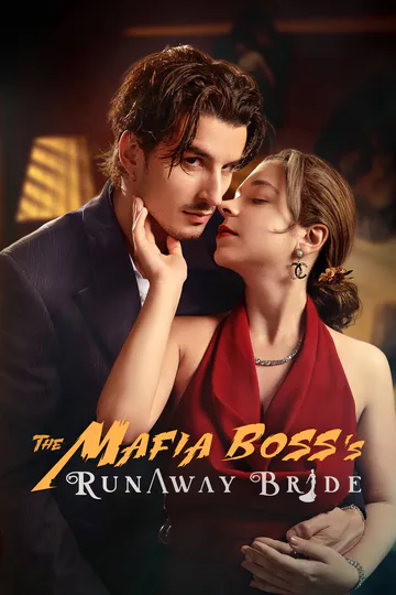 The Mafia Boss's Runaway Bride poster