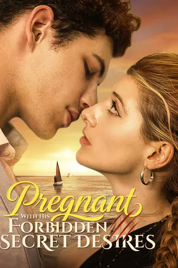 Pregnant with His Forbidden Secret Desires poster