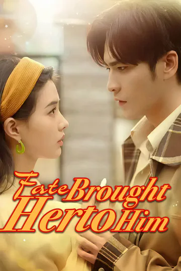 Fate Brought Her to Him poster