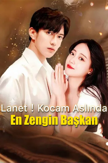 Lanet！Kocam Aslında En Zengin Başkan afişi
